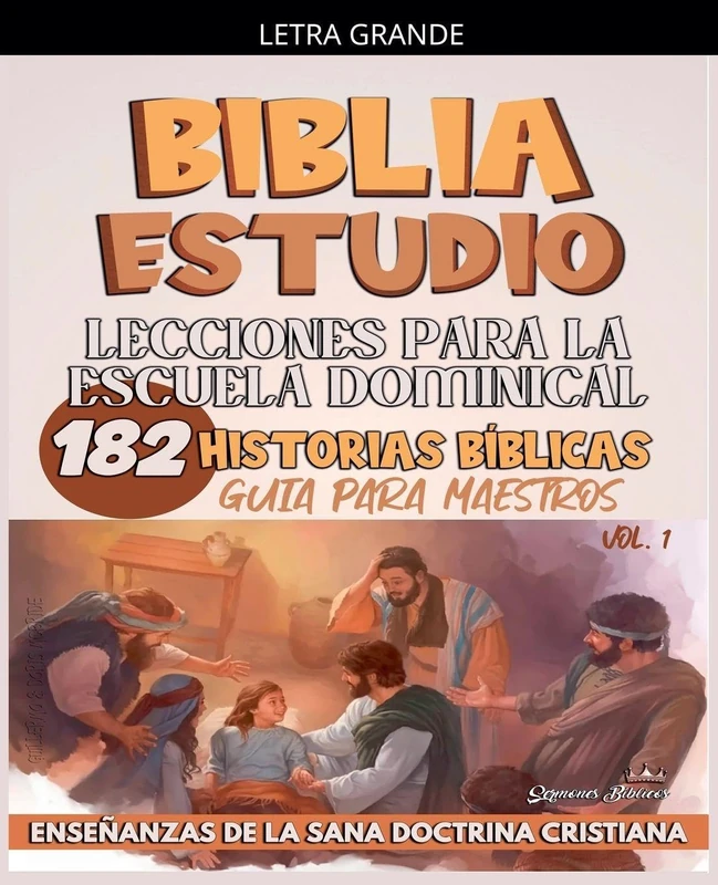 Lecciones Para Escuela Dominical: 182 Historias Bíblicas: 1 (La Enseñanza en la Clase Bíblica) - Image 1