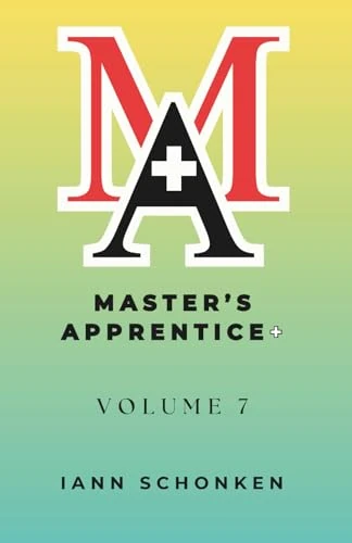 Master’s Apprentice+: Student Guide: Volume 7