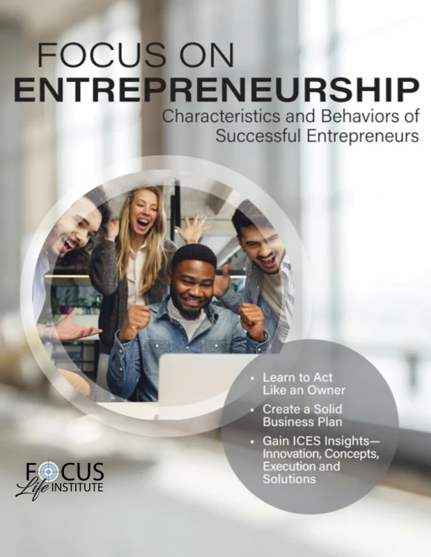 Focus On Entrepreneurship: Learn How To Act Like An Owner