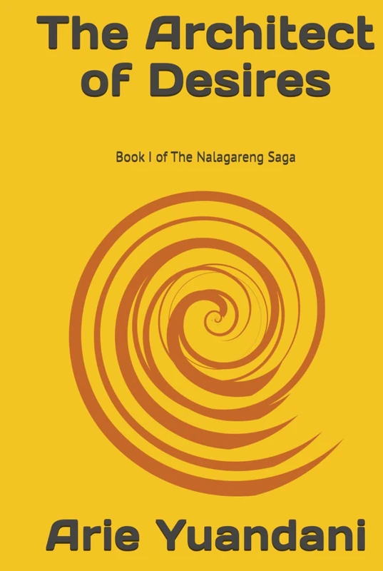 The Architect of Desires (The Nalagareng Saga)