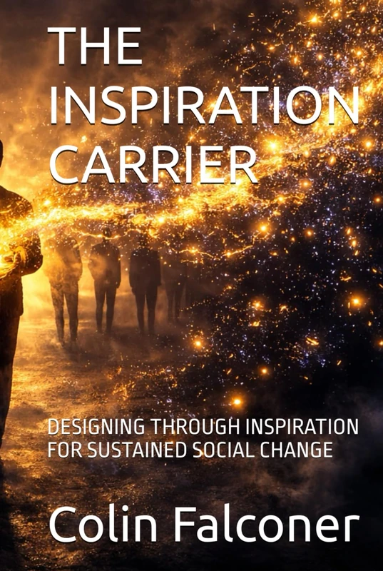 THE INSPIRATION CARRIER: DESIGNING THROUGH INSPIRATION FOR SUSTAINED SOCIAL CHANGE - Image 1