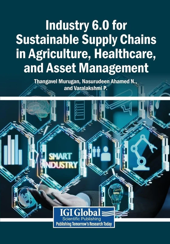 Industry 6.0 for Sustainable Supply Chains in Agriculture, Healthcare, and Asset Management - Image 1