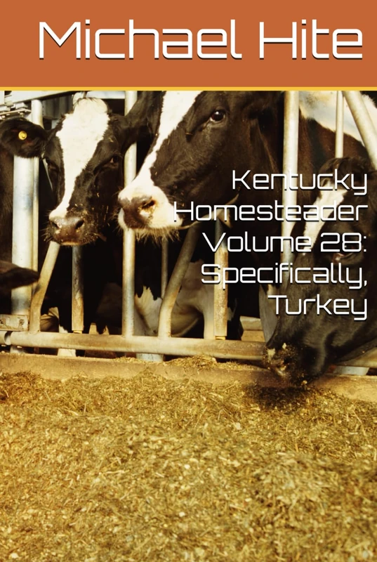 Kentucky Homesteader Volume 28: Specifically, Turkey - Image 1