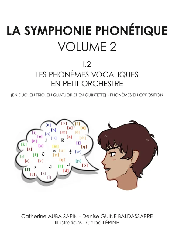 LA SYMPHONIE PHONÉTIQUE: VOLUME 2 - I.2 - LES PHONÈMES VOCALIQUES EN PETIT ORCHESTRE (EN DUO, EN TRIO, EN QUATUOR ET EN QUINTETTE) - PHONÈMES EN OPPOSITION
