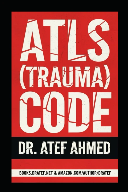 ATLS (TRAUMA) CODE: The Ultimate Visual Resuscitation Guide