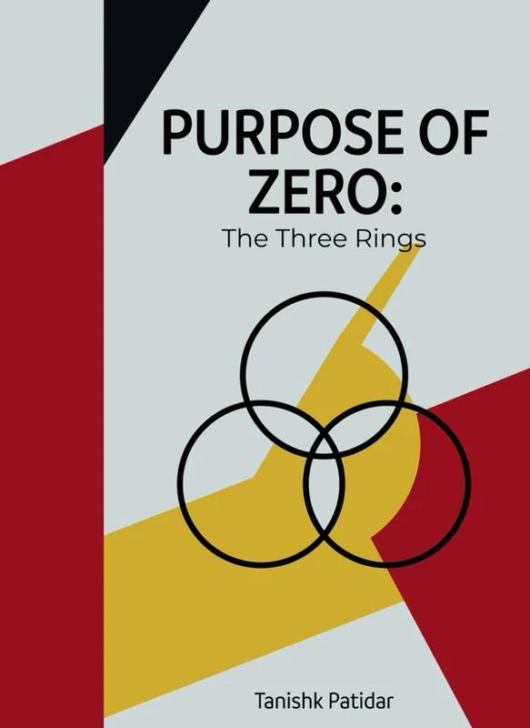 PURPOSE OF ZERO: THE THREE RINGS