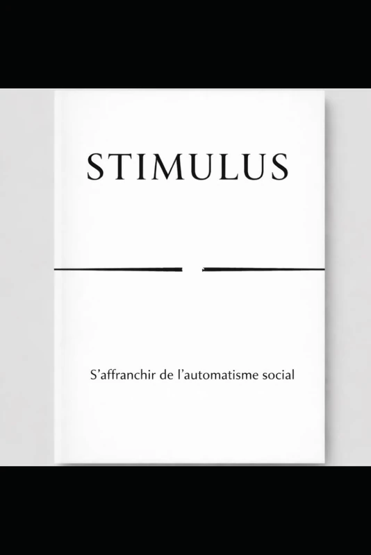 STIMULUS: S'affranchir de l'automatisme social