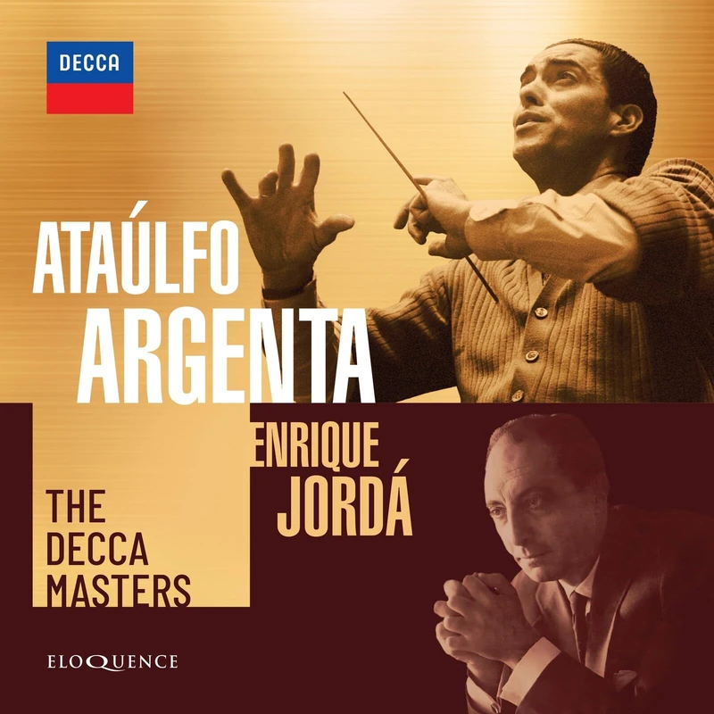 Ataulfo Argenta; Enrique Jorda: The Decca Masters