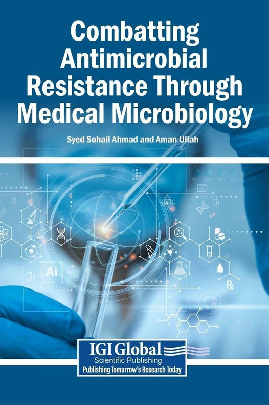 Combatting Antimicrobial Resistance Through Medical Microbiology