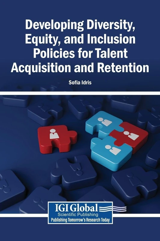 Developing Diversity, Equity, and Inclusion Policies for Talent Acquisition and Retention