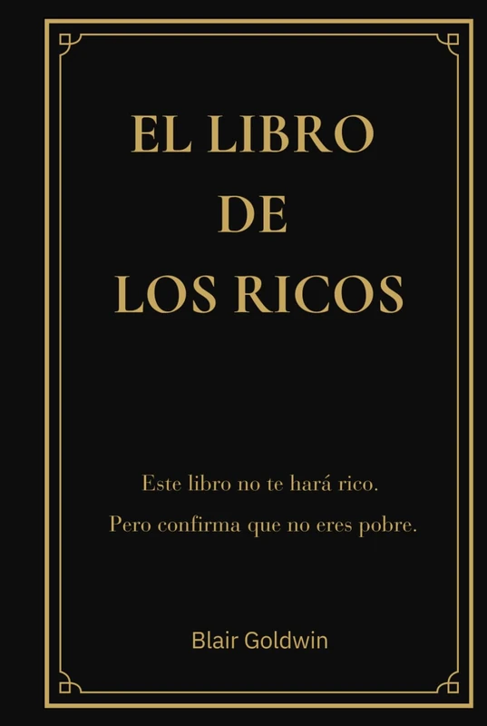 El Libro de los Ricos: El Libro de los Ricos