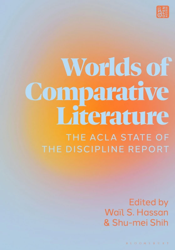 Worlds of Comparative Literature: The ACLA State of the Discipline Report
