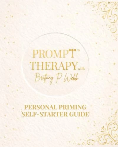 Prompt Therapy: Personal Priming Self-Starter Guide