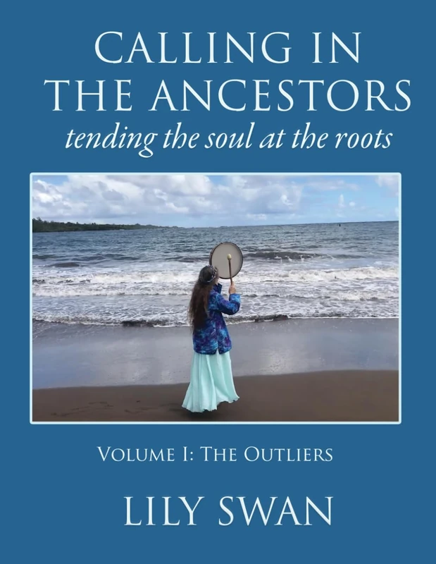 Calling in the Ancestors: Tending the Soul at the Roots - Image 1