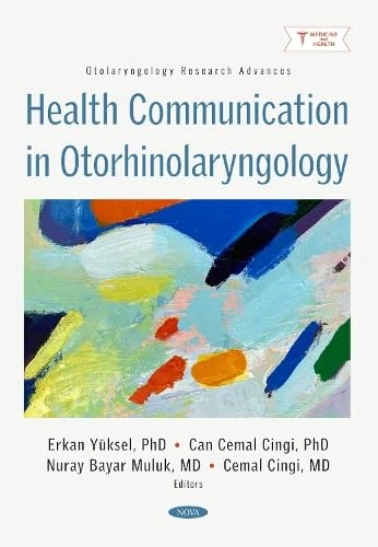 Health Communication in Otorhinolaryngology (Otolaryngology Research Advances)