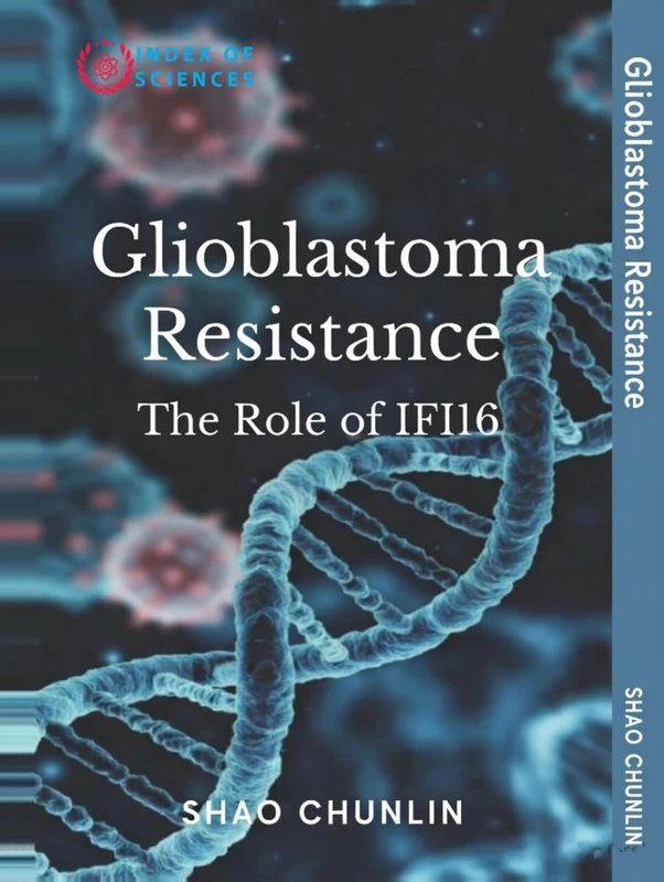 Glioblastoma Resistance: The Role Of IFI16