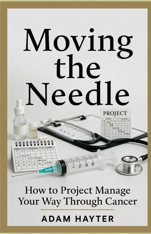 Moving the Needle: How to Project Manage Your Way Through Cancer - Image 1