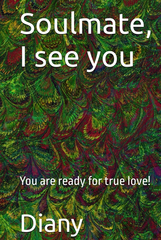 Soulmate, I see you: You are ready for true love! - Image 1