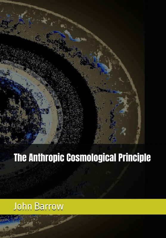 The Anthropic Cosmological Principle