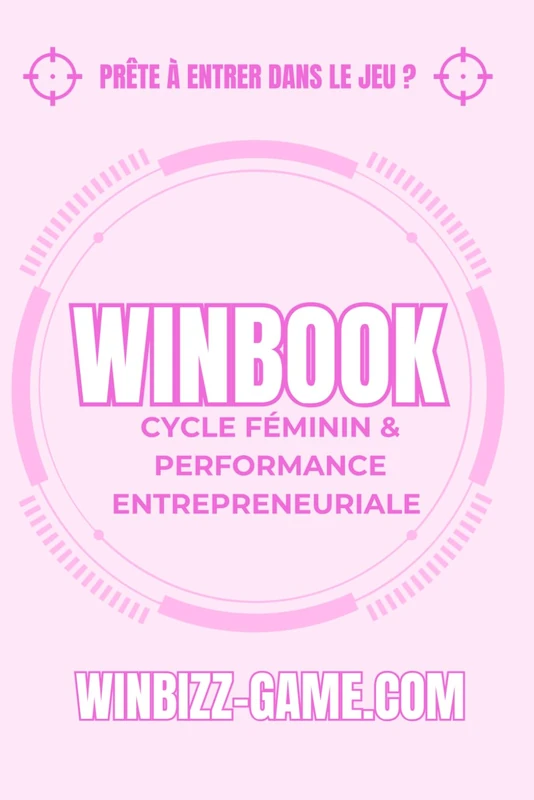 WINBOOK - Cycle féminin & performance entrepreneuriale: Apprendre à aligner ton cycle à ton business