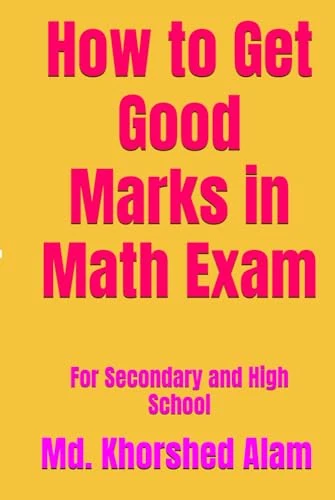 How to Get Good Marks in Math Exam: Foa Secondary and High School