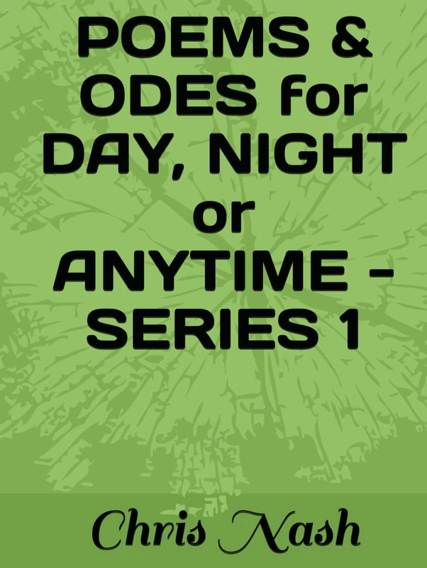 POEMS & ODES for DAY, NIGHT or ANYTIME - SERIES 1 - Image 1