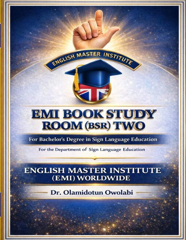 EMI BOOK STUDY ROOM (BSR) TWO For Bachelor's Degree in Sign Language Education