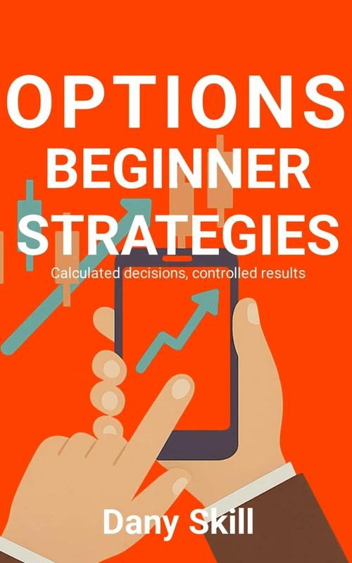 OPTIONS – BEGINNER STRATEGIES