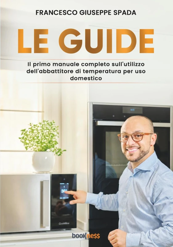 LE GUIDE: Il primo manuale completo sull’utilizzo dell’abbattitore di temperatura per uso domestico - Image 1