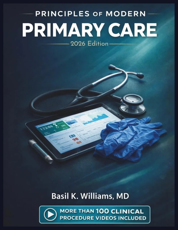 PRINCIPLES OF MODERN PRIMARY CARE: An Evidence-Based Approach to Clinical Practice, Technology Integration, and Interprofessional Care Delivery