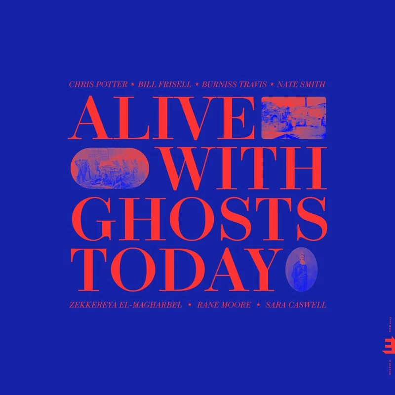 Alive With Ghosts Today [Vinyl LP] [VINYL]