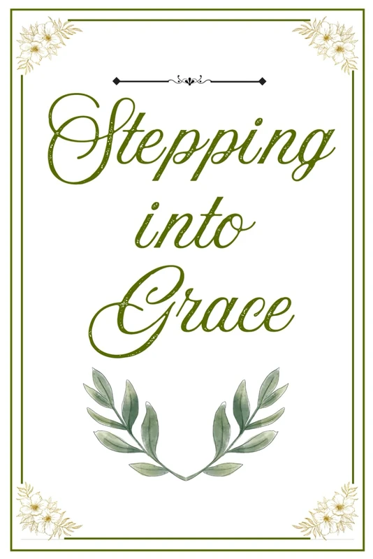 Stepping into Grace