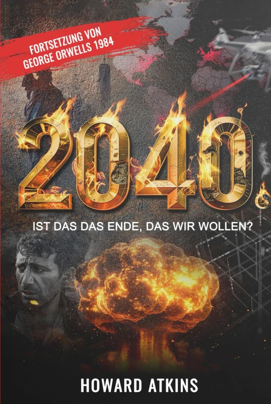 2040: IST DAS DAS ENDE, DAS WIR WOLLEN?