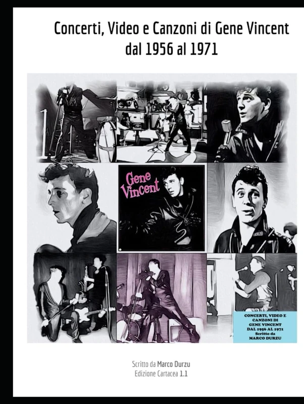 Concerti, Video e Canzoni di Gene Vincent dal 1956 al 1971 (Musica)