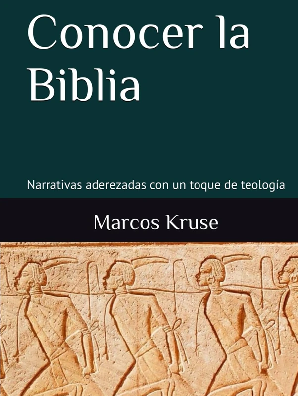 Conocer la Biblia: Narrativas aderezadas con un toque de teología (Viaje Teológico a través del Tiempo)