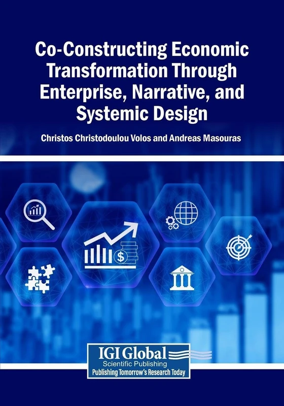 Co-Constructing Economic Transformation Through Enterprise, Narrative, and Systemic Design
