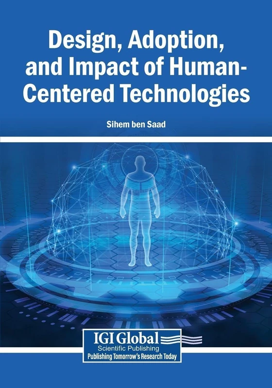 Design, Adoption, and Impact of Human-Centered Technologies