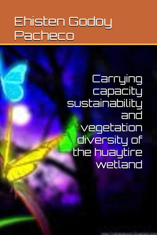 Carrying capacity sustainability and vegetation diversity of the huaytire wetland - Image 1