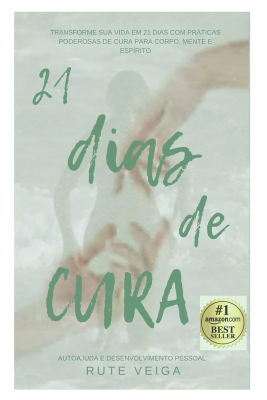 21 DIAS DE CURA: Eu curo-me e curo as minhas gerações