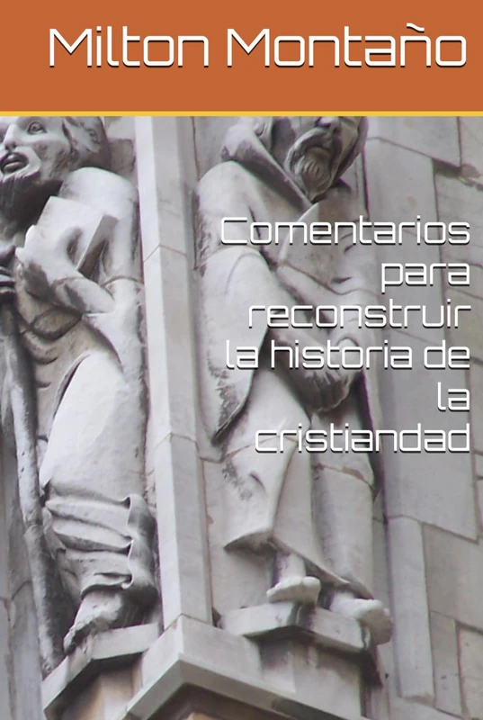 Comentarios para reconstruir la historia de la cristiandad - Image 1