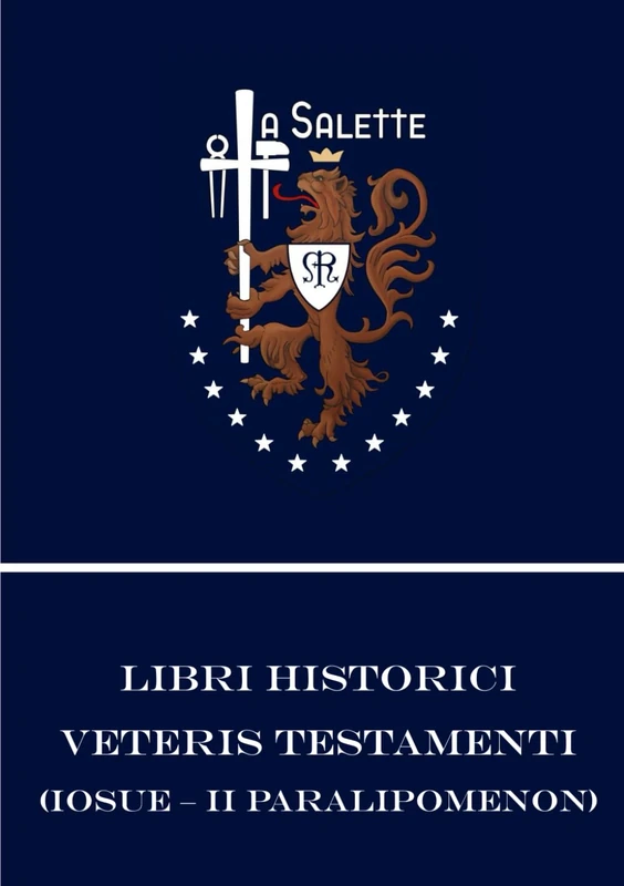 Libri Historici Veteris Testamenti: Iosue - II Paralipomenon