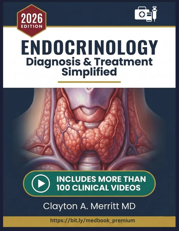 ENDOCRINOLOGY DIAGNOSIS & TREATMENT SIMPLIFIED: A Comprehensive Evidence-Based Clinical Reference for Diabetes, Thyroid Disorders, Adrenal Disease, ... Management for Healthcare Professionals