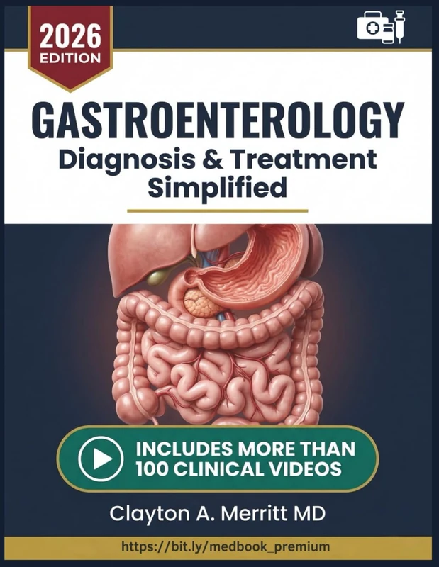 GASTROENTEROLOGY DIAGNOSIS & TREATMENT SIMPLIFIED: An Evidence-Based Clinical Guide to GI Disorders, Liver Disease, Inflammatory Bowel Disease, and ... Clinicians and Advanced Practice Providers