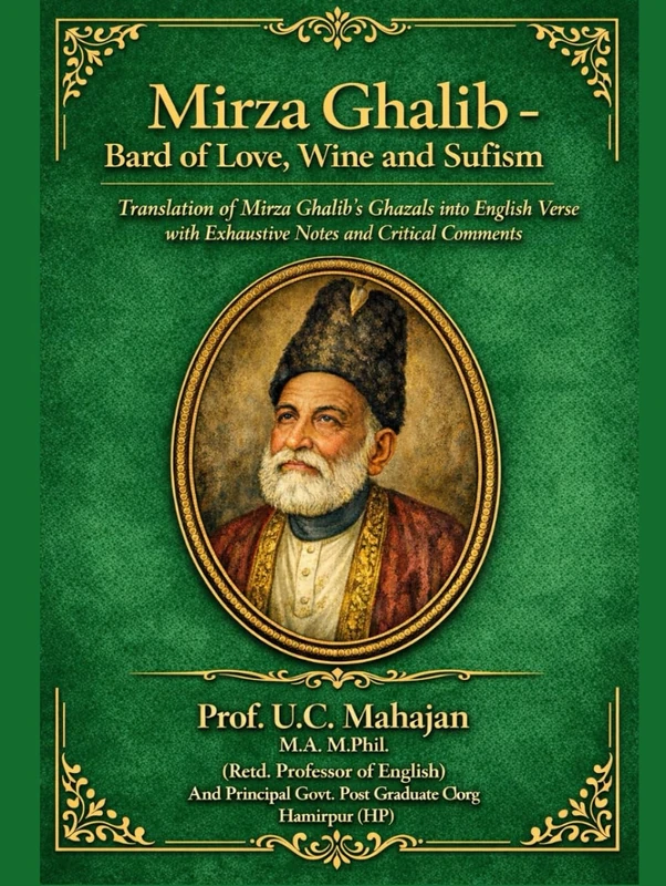 MIRZA GHALIB - Bard of Love, Wine and Sufism