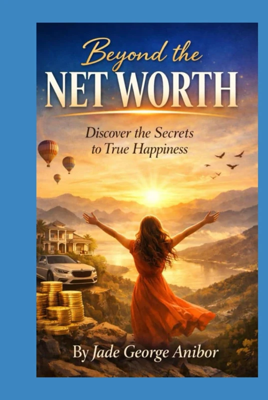 Beyond the Net Worth: Discover the Secrets to True Happiness