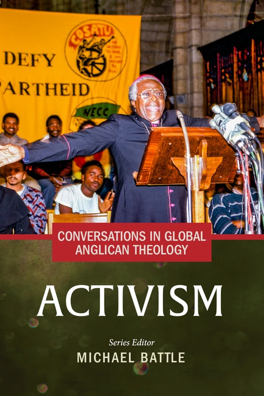 Conversations in Global Anglican Theology: Activism