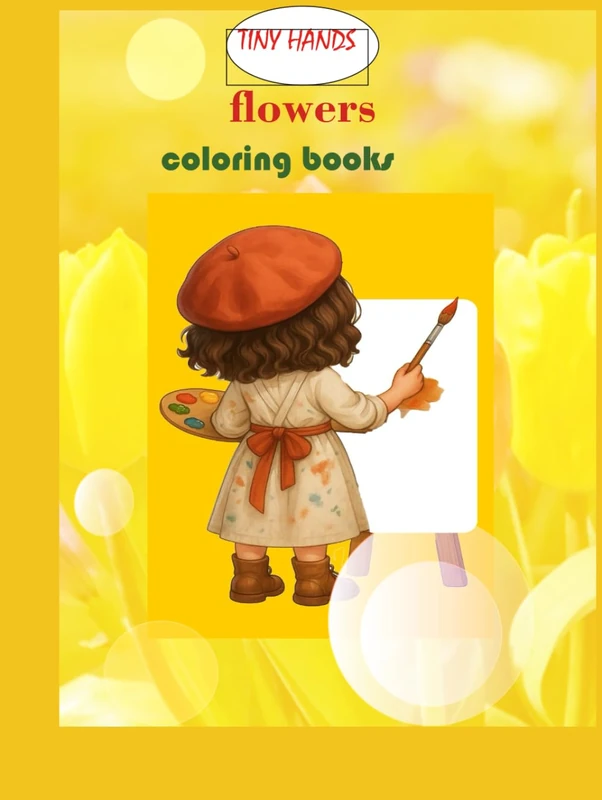 TINY HANDS : flowers, coloring books