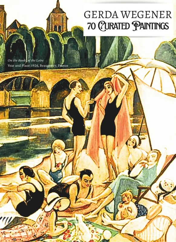 'GERDA WEGENER: 70 Curated Paintings'; Luxury Coffee Table Book/High Quality Prints/Plates; Softcover; Large A4 Size (8.5x11.69"); Premium Paper and ... behind Each Page (My Private Art Gallery)