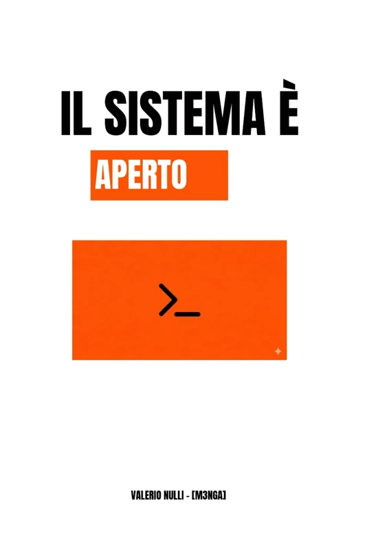 IL SISTEMA È APERTO: Diario di un’infiltrazione nell’era della pigrizia