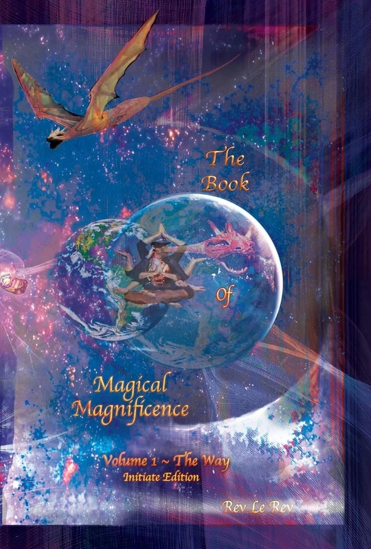 The Book Of Magical Magnificence: Volume 1 The Way - Image 1
